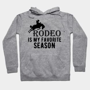 Rodeo Is My Favorite Season Hoodie